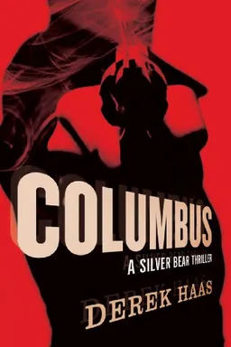 Columbus: A Silver Bear Thriller