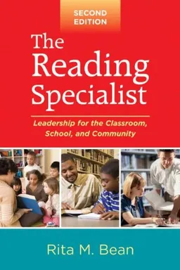 עטיפת הספר The Reading Specialist, Second Edition: Leadership for the Classroom, School, and Community (Solving Problems in the Teaching of Literacy) מאת Rita M. Bean Phd