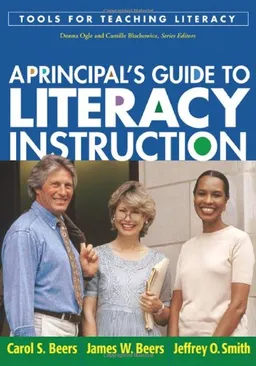 עטיפת הספר A Principal's Guide to Literacy Instruction (Tools for Teaching Literacy) מאת Carol S. Beers EdD