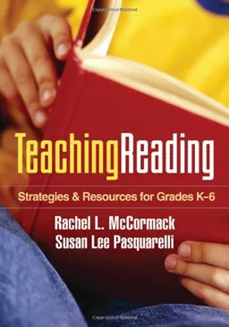 Teaching Reading: Strategies and Resources for Grades K-6 (Solving Problems in the Teaching of Literacy)