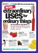 More Extraordinary Uses for Ordinary Things: 1,715 All-New Uses for Everyday Things
