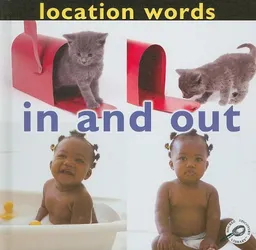 In and Out (Concepts: Location Words)