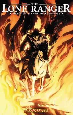 The Lone Ranger Volume 3: Scorched Earth