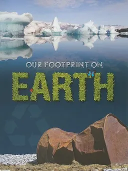 Our Footprint on Earth (Let's Explore Science)
