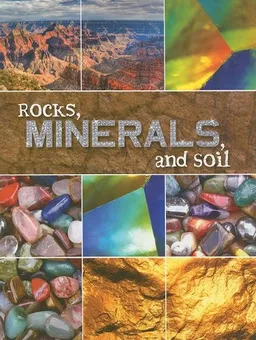 Rocks, Minerals, and Soil (Let's Explore Science)