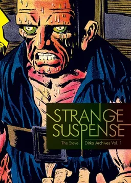 Strange Suspense: The Steve Ditko Archives (Vol. 1) (Steve Ditko Archives Vol 1)
