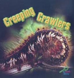 Creeping Crawlers (My First Science Discovery Library)