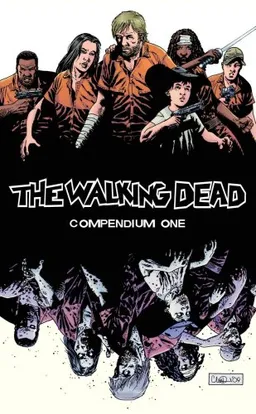 The Walking Dead Compendium Volume 1 (Walking Dead (Image Comics))