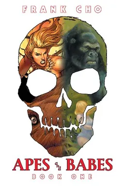 Apes and Babes: The Art Of Frank Cho Book 1