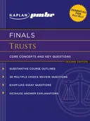 Kaplan PMBR FINALS: Trusts: Core Concepts and Key Questions