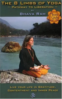 The 8 Limbs of Yoga: Pathway to Liberation