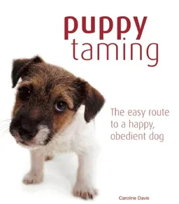 עטיפת הספר Puppy Taming: The Easy Route to a Happy Obedient Dog מאת Caroline Davis