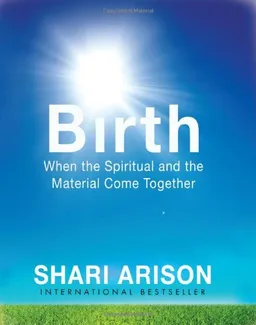 עטיפת הספר Birth: When the Spiritual and the Material Come Together מאת Shari Arison