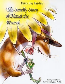The Smelly Story of Hazel the Weasel (Rainy Day Readers)