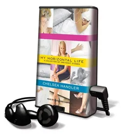My Horizontal Life: A Collection of One-Night Stands [With Earbuds] (Playaway Adult Nonfiction)