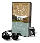 Born in Shame [With Headphones] (Playaway Adult Fiction)