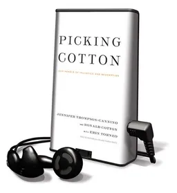 Picking Cotton: Our Memoir of Injustice and Redemption [With Earbuds] (Playaway Adult Nonfiction)