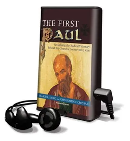 The First Paul: Reclaiming the Radical Visionary Behind the Church's Conservative Icon [With Earbuds] (Playaway Adult Nonfiction)