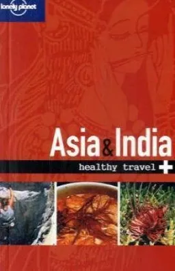 Healthy Travel: Asia & India