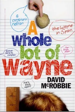 עטיפת הספר A Whole Lot of Wayne מאת David McRobbie