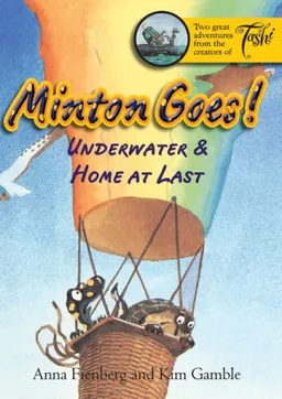 עטיפת הספר Minton Goes! Underwater & Home at Last (Minton series) מאת Anna Fienberg