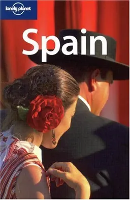 Lonely Planet Country Guide Spain (Lonely Planet Spain)