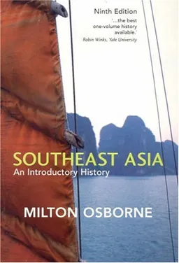 עטיפת הספר Southeast Asia: An Introductory History מאת Milton Osborne