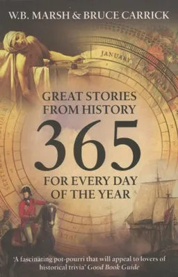 עטיפת הספר 365: Great Stories from History for Every Day of the Year, Compact Paperback (Icon 365) מאת W.B. Marsh