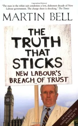 The Truth that Sticks: New Labour's Breach of Trust