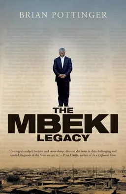 עטיפת הספר The Mbeki Legacy מאת Brian Pottinger