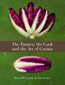 The Painter, the Cook, and the Art of Cucina