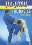 Jiu-Jitsu: The Basics