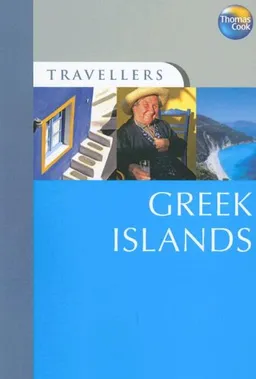 Travellers Greek Islands, 3rd: Guides to destinations worldwide (Travellers - Thomas Cook)
