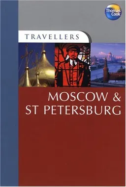 Travellers Moscow & St. Petersburg, 3rd: Guides to destinations worldwide (Travellers - Thomas Cook)
