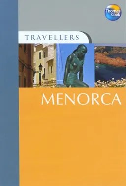 Travellers Menorca, 2nd: Guides to destinations worldwide (Travellers - Thomas Cook)