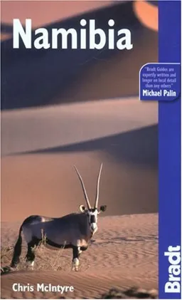 Namibia, 3rd: The Bradt Travel Guide