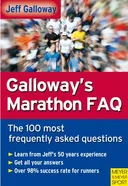 Galloway's Marathon FAQ: Over 100 of the Most Frequently Asked Questions