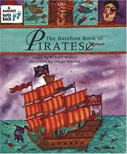עטיפת הספר The Barefoot Book of Pirates (Barefoot Paperback) מאת Richard Walker