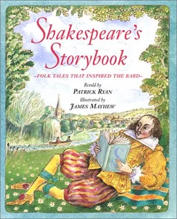 עטיפת הספר Shakespeare's Storybook: Folk Tales That Inspired the Bard מאת Patrick Ryan