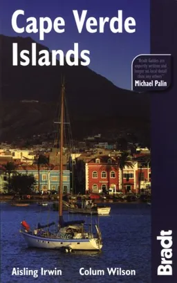Cape Verde Islands, 4th (Bradt Travel Guide Cape Verde Islands)