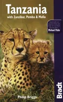 Tanzania, 6th: with Zanzibar, Pemba & Mafia (Bradt Travel Guide Tanzania)