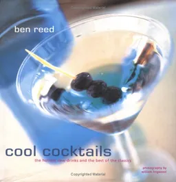 עטיפת הספר Cool Cocktails: The Hottest New Drinks and the Best of the Classics מאת Ben Reed