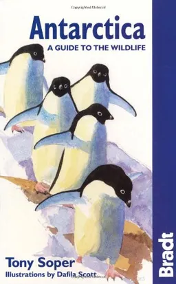 Antarctica Wildlife 5th (Bradt Guides)
