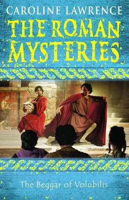 The Beggar of Volubilis (The Roman Mysteries)