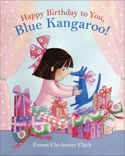 Happy Birthday to You, Blue Kangaroo! (Blue Kangaroo Books)