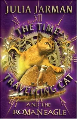 עטיפת הספר The Time-Travelling Cat and the Roman Eagle (Time-Travelling Cat series) מאת Julia Jarman