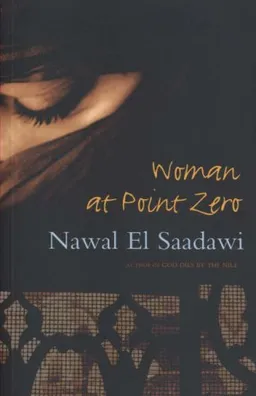 Woman at Point Zero: Second Edition