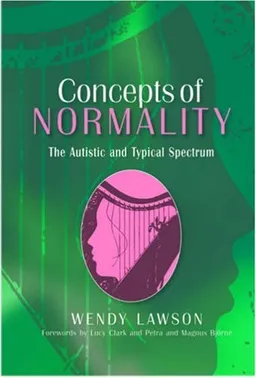 עטיפת הספר Concepts of Normality: The Autistic and Typical Spectrum מאת Wendy Lawson