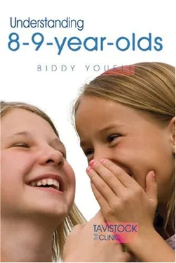 Understanding 8-9-Year-Olds (Understanding Your Child)