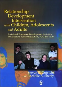 עטיפת הספר Relationship Development Intervention with Children, Adolescents and Adults מאת Steven E. Gutstein